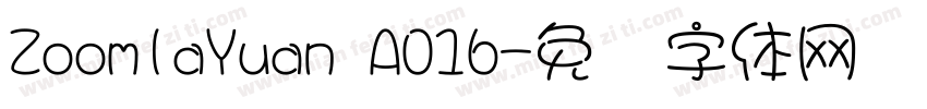 ZoomlaYuan A016字体转换